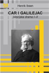 Car i Galilejac : istorijska drama I-II 